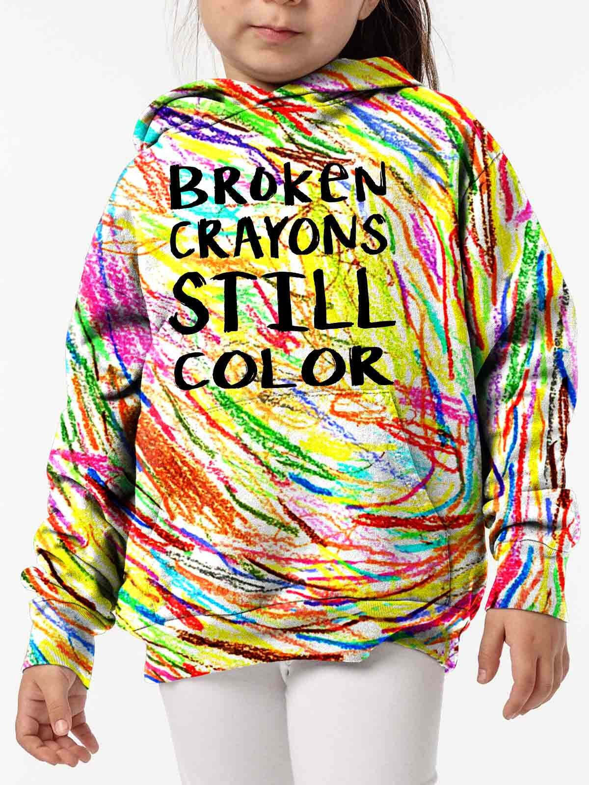 Broken Crayons Still Color Kid Hooded Sweatshirt
