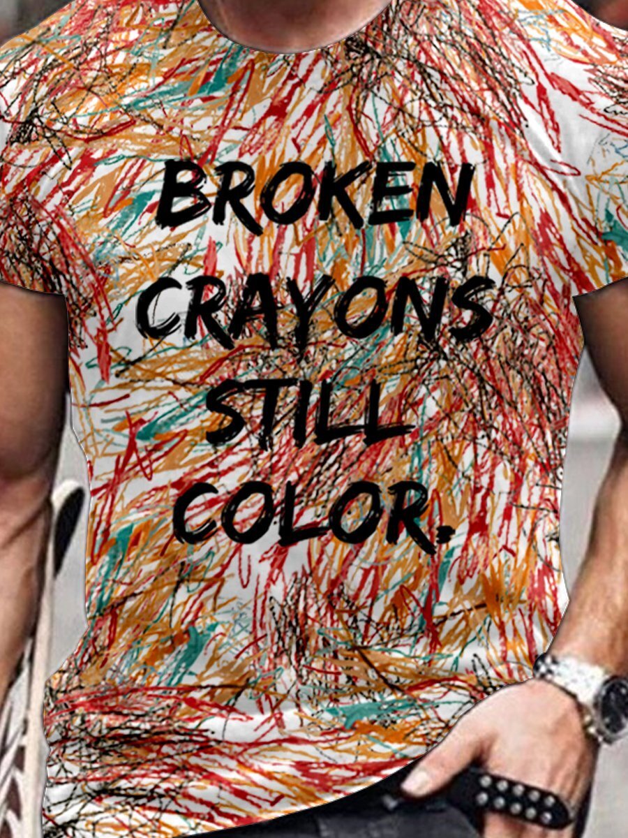 Men's Broken Crayons Still Color Mental Health Awareness Mental Health Motivational Print T-Shirt