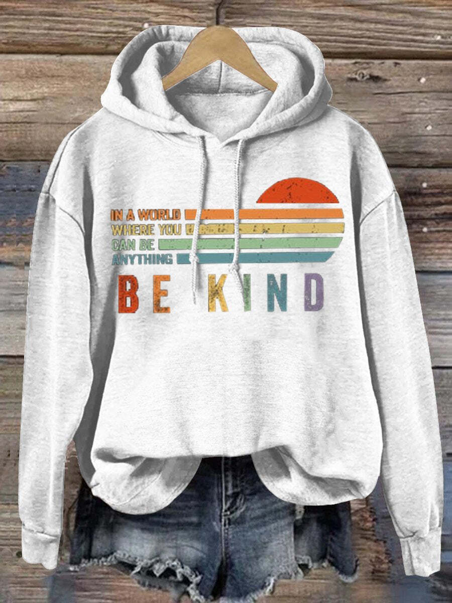 In A World Where You Can Be Anything Be Kind Suicide Prevention Mental Print Casual Sweatshirt