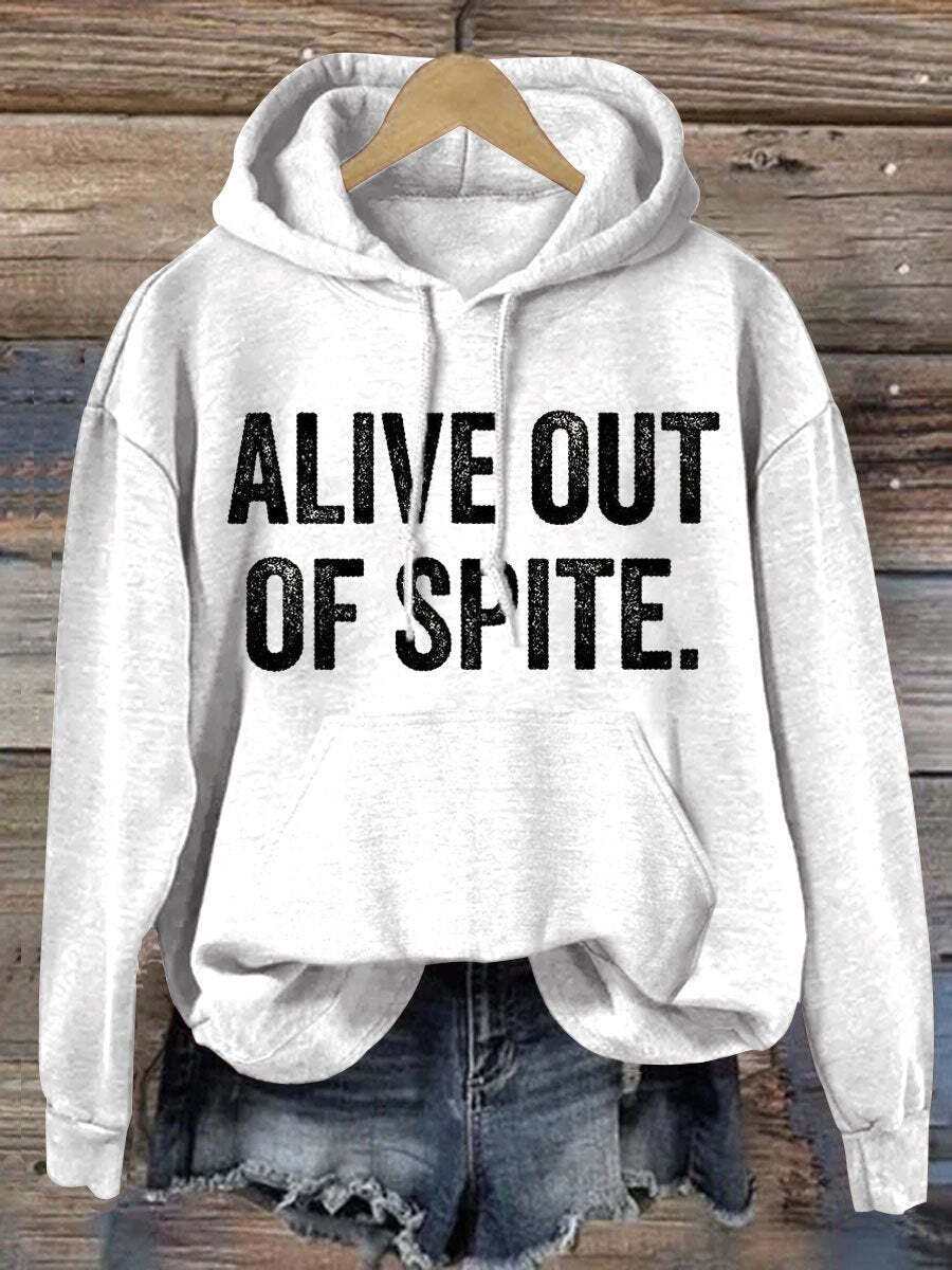 Alive Out Of Spite Mental Health Awareness Art Pattern Print Casual Hoodie Sweatshirt