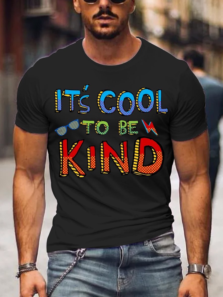 Men's It's Cool To Be Kind Art Print Casual T-Shirt