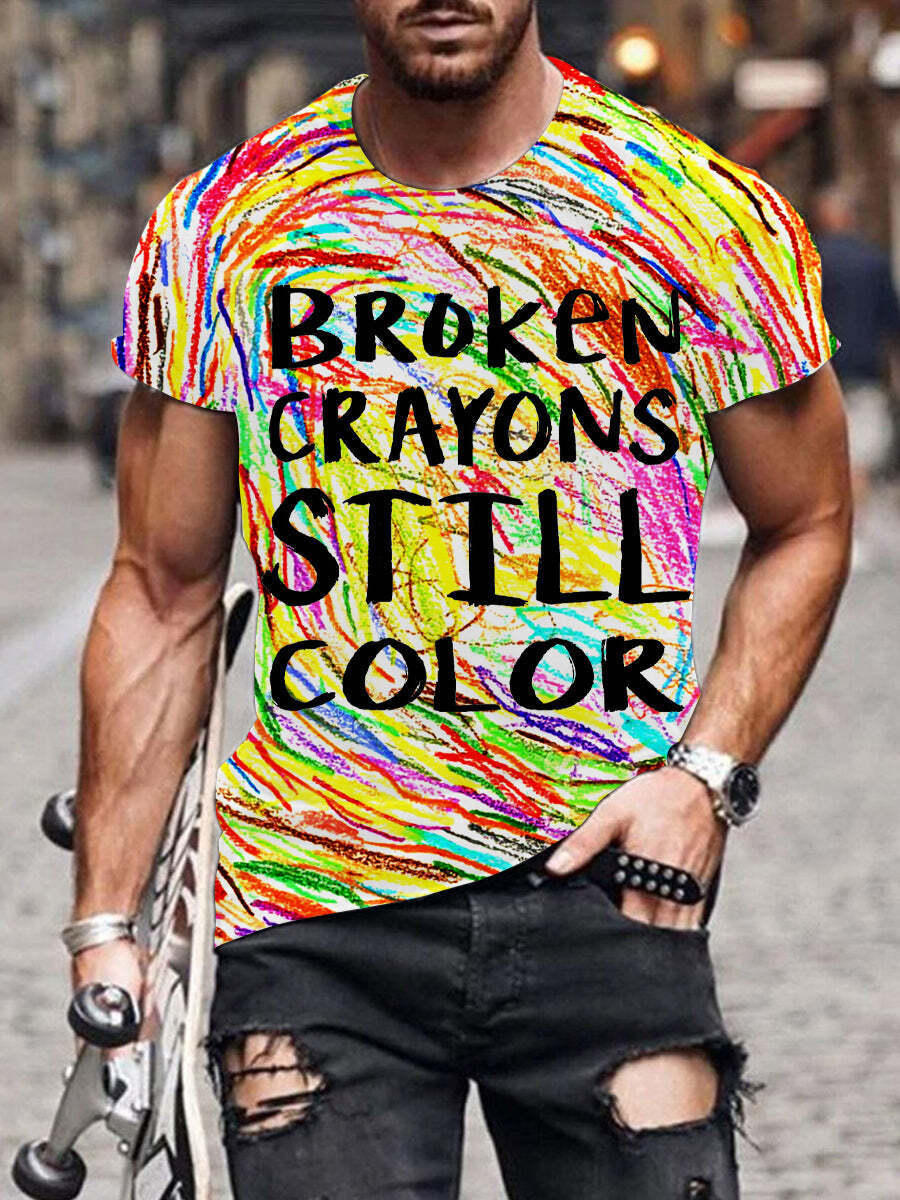 Men's Mental Health Awareness Broken Crayons Still Color Encourage Print Casual T-Shirt