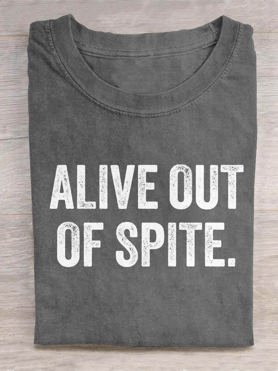 Alive Out Of Spite Mental Health Awareness Art Print Casual T-shirt