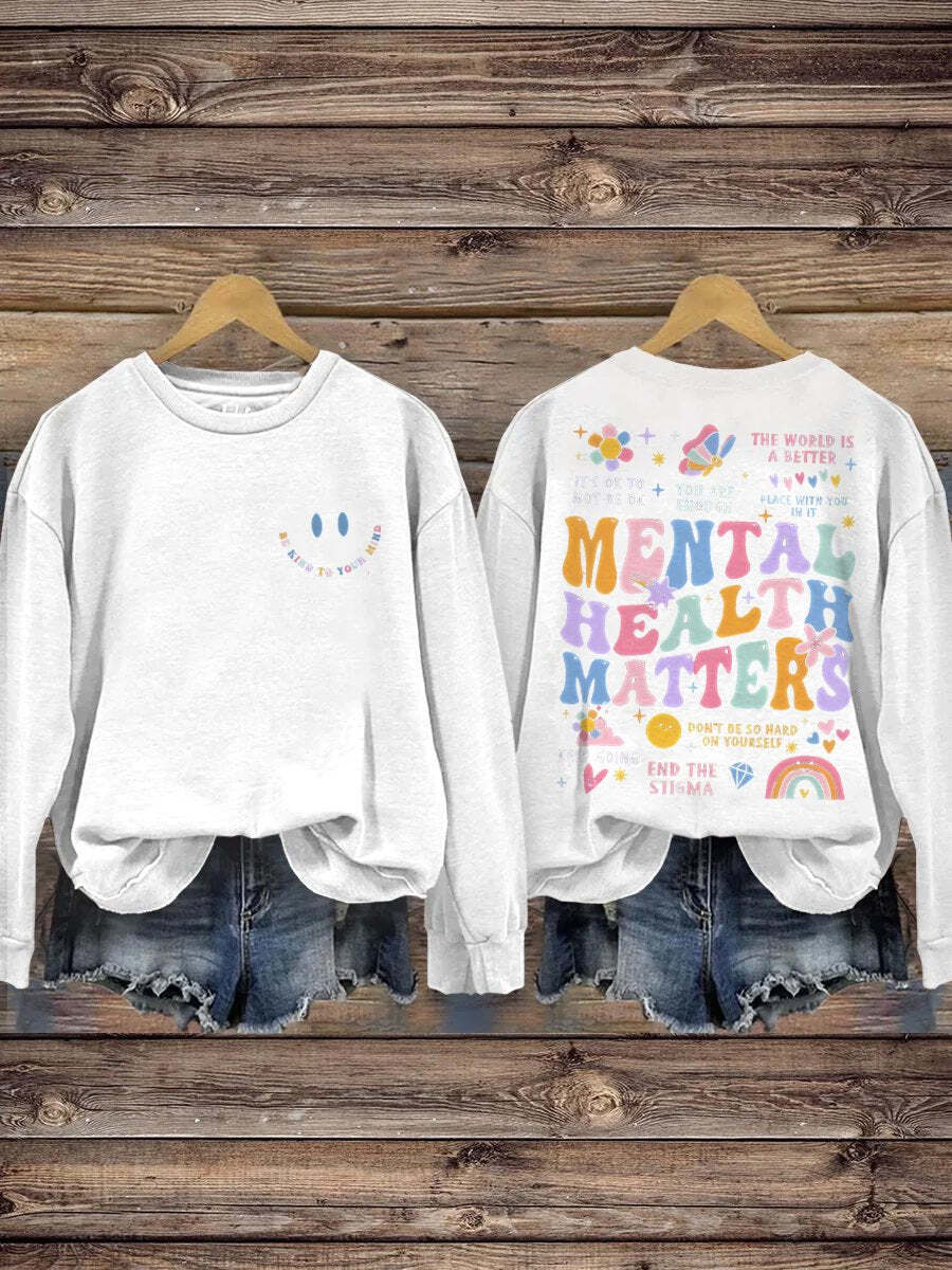 Be Kind To Your Mind Mental Health Matters Mental Health Awareness Pattern Print Casual Sweatshirt