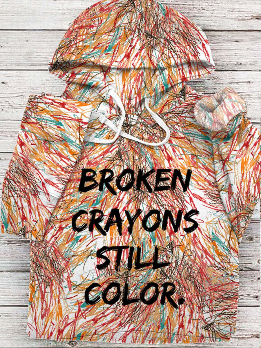 Broken Crayons Still Color Casual Hooded Sweatshirt