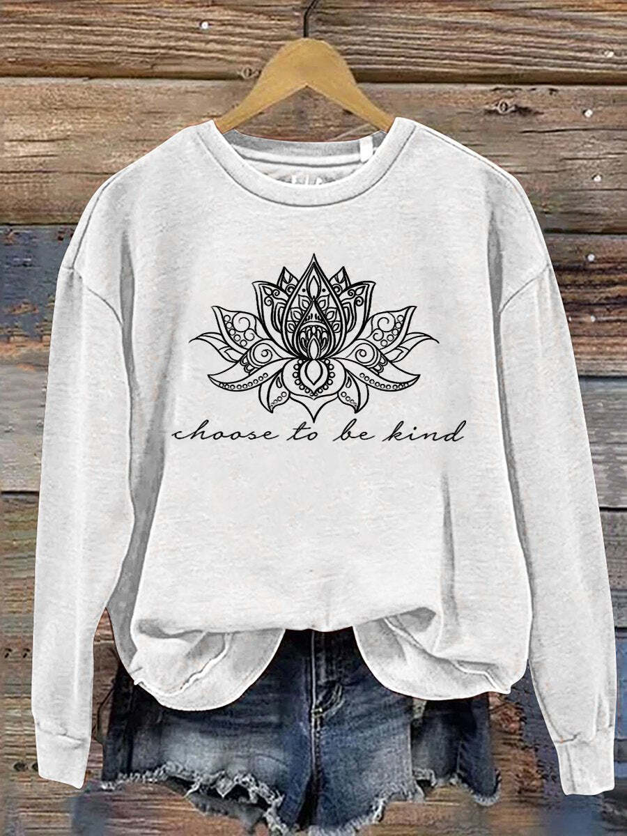 Choose To Be Kind Print Casual  Sweatshirt