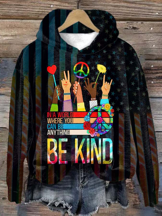 Hippie In A World Where You Can Be Anything Be Kind Print Casual Hoodie