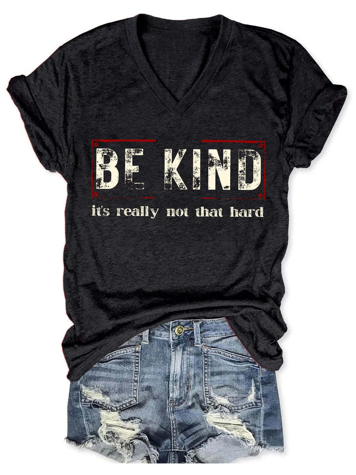 Be Kind It's Really Not That Hard Art Print Casual T-shirt