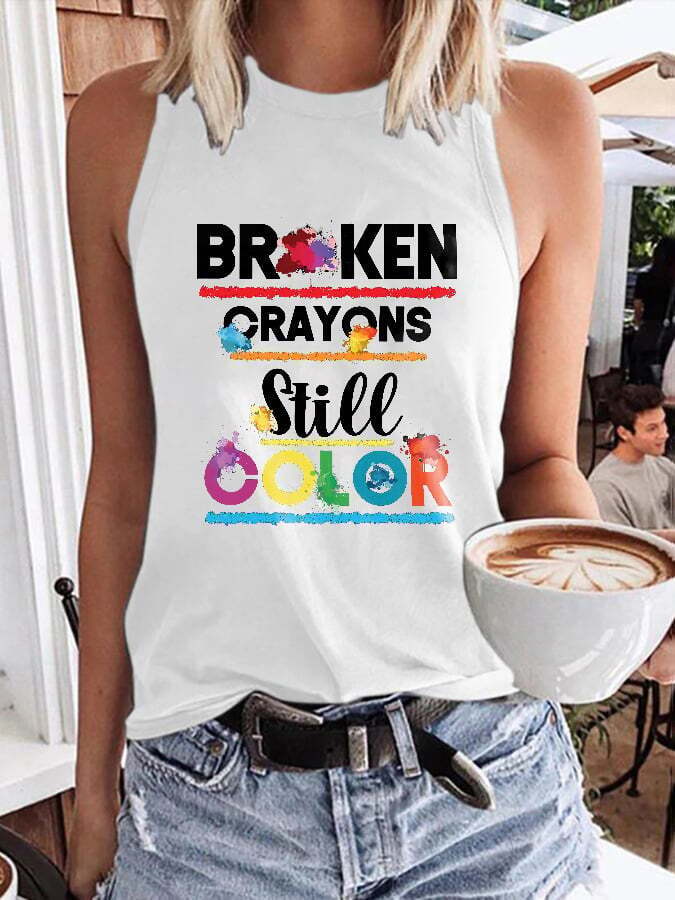 Depression Awareness Suicidie Prevention Awareness Broken Crayons Still Color  Print Tank Top