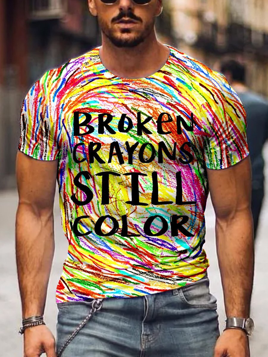 Men's Mental Health Awareness Broken Crayons Still Color Encourage Print Casual T-Shirt