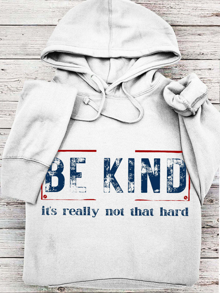 Women's Be Kind It's Really Not That Hard Casual Sweatshirt